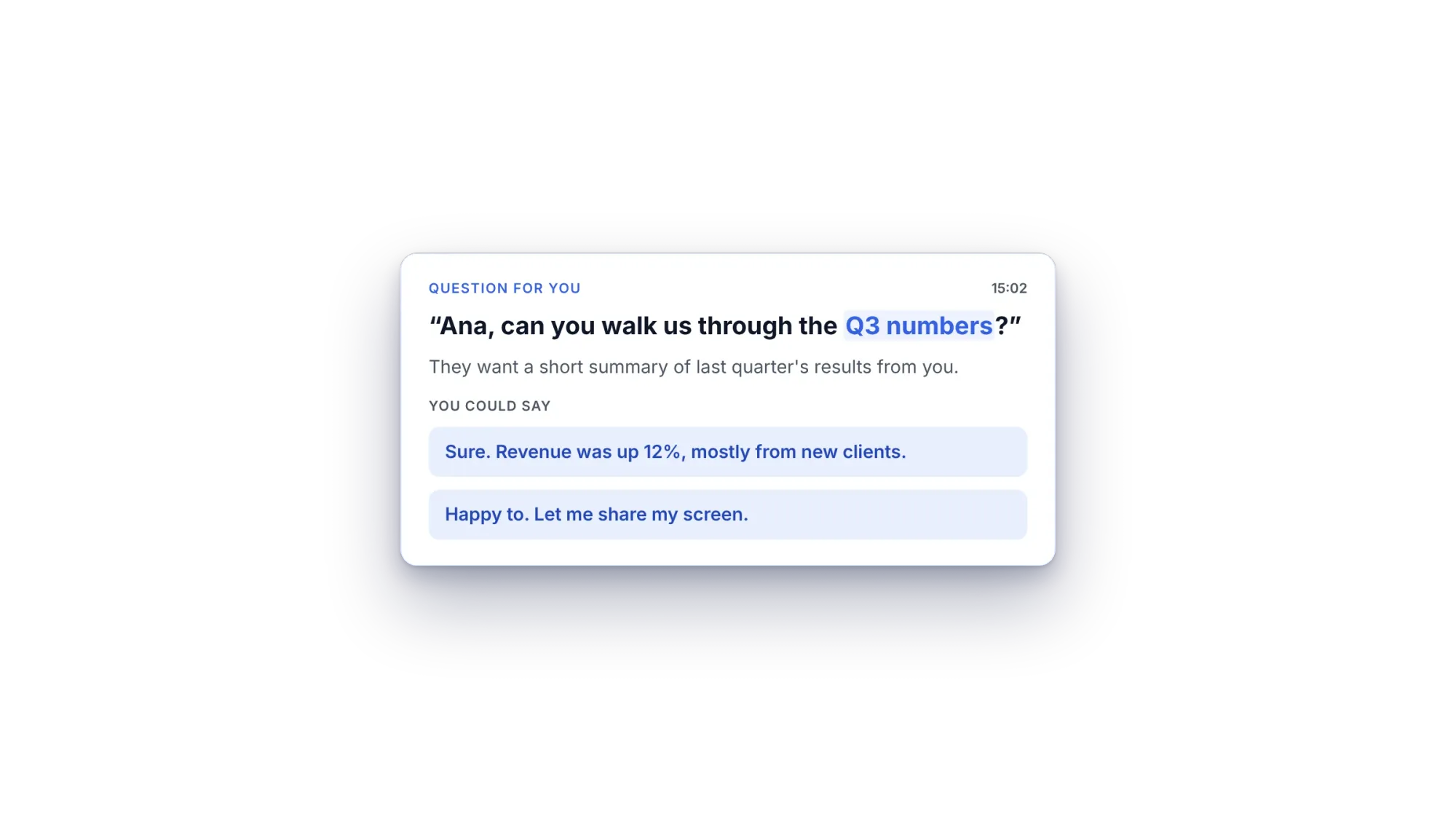 A Sidecue cue for a question aimed at you, with two short answers you could give