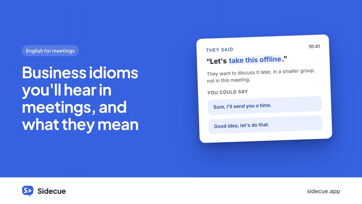 Business idioms you'll hear in meetings, and what they really mean